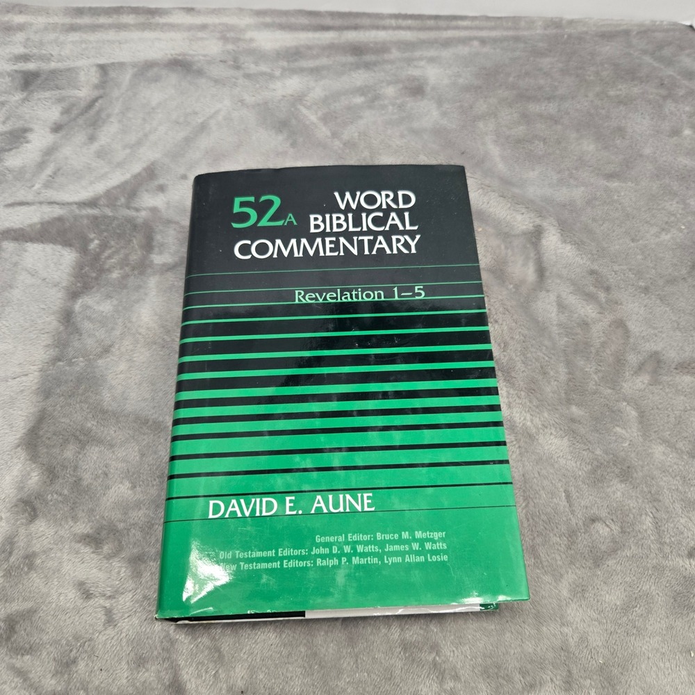 Word Biblical Commentary Revelation 1-5 Vol 52A David E Aune Hardcove